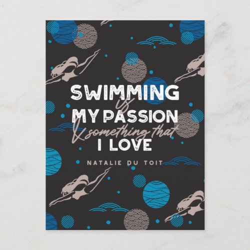 Swimming is my passion and something that I love Postcard