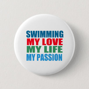 Swimming is my Passion Pinback Button