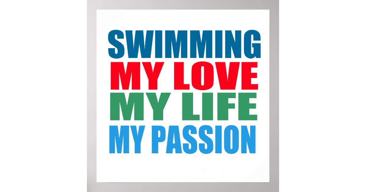 Swimming Is My Passion Poster Zazzle