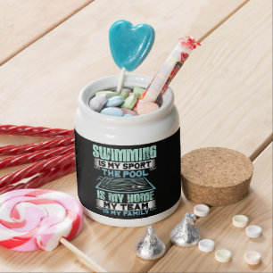 Swimming Is My Sport The Pool Is My Home Candy Jar