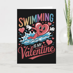 Swimming Is My Valentine Day Heart Love Swim Sport Card
