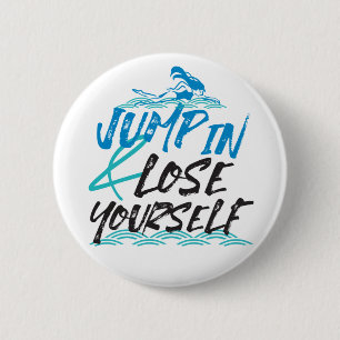 Swimming Jumping and Fun Quotes Design Button
