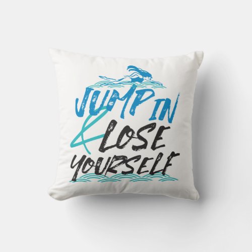 Swimming Jumping and Fun Quotes Design Throw Pillow