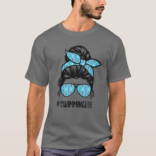 Swimming Life Swim Mom Messy Bun Hair Swimming Mom T-Shirt (Front)