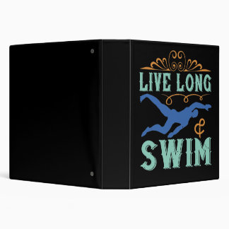 Swimming - Live long & swim 3 Ring Binder