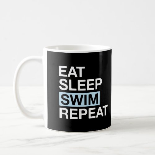 Swimming Lover Gift For Swimmer Eat Sleep Swim Rep Coffee Mug