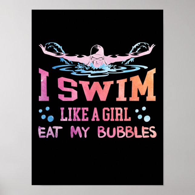 Swimming Lover - I Swim Like A Girl Poster (Front)