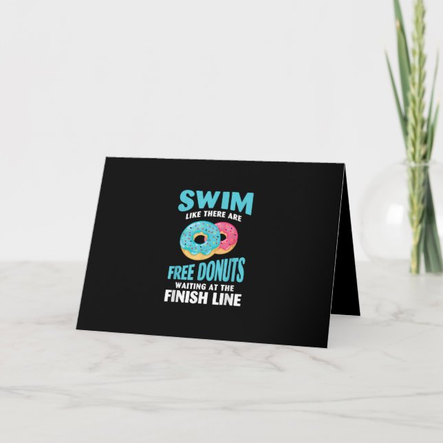 Swimming Lover - Swim Like Re Are Free Donuts Card (Front)