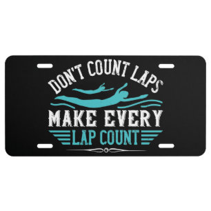 Swimming - Make Every Lap Count License Plate