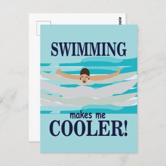 Swimming Makes Me Cooler Swimmer Swimming