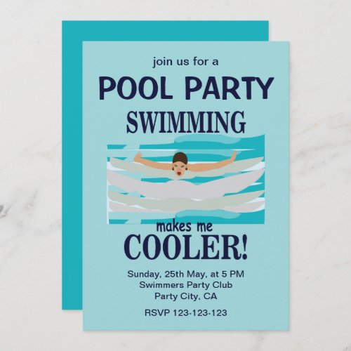 Swimming Makes Me Cooler Swimming Pool Party Invitation