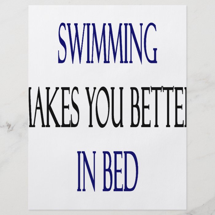 Swimming Makes You Better In Bed Full Color Flyer