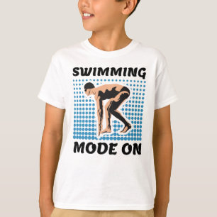 Swimming Mode on - Pool Lover T-Shirt