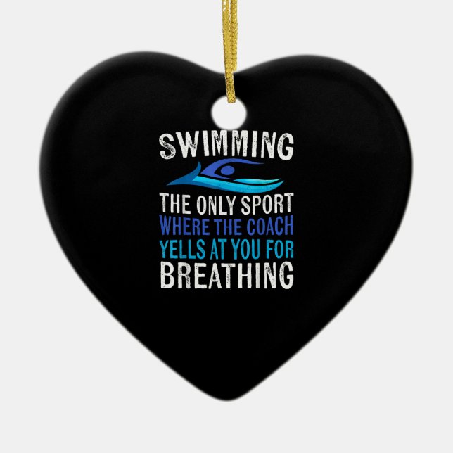 Swimming Only Sport Where  Coach Swimmer Gifts Ceramic Ornament (Front)