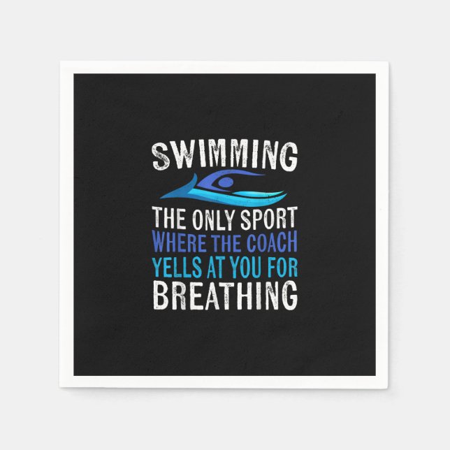 Swimming Only Sport Where  Coach Swimmer Gifts Napkins (Front)