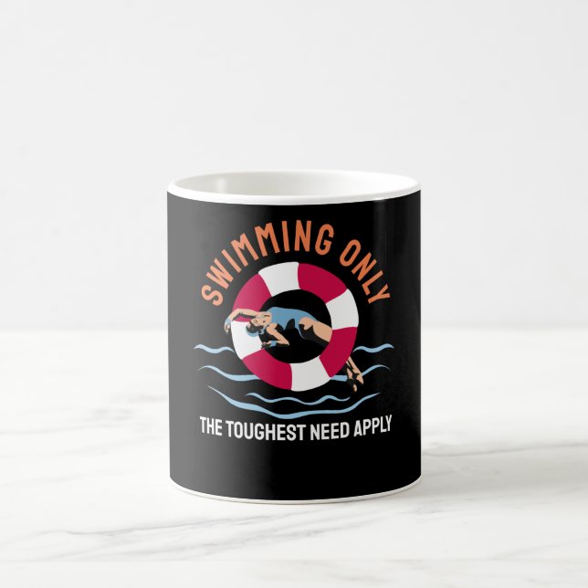 Swimming Only the Toughest Need Apply - Swimmer Coffee Mug (Center)