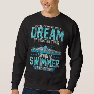Swimming Parent Swimmer Mom Dad My Favorite Swim M Sweatshirt