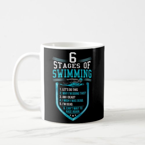 Swimming Pool 6 Stages Of Swimming Swim Team Swimm Coffee Mug