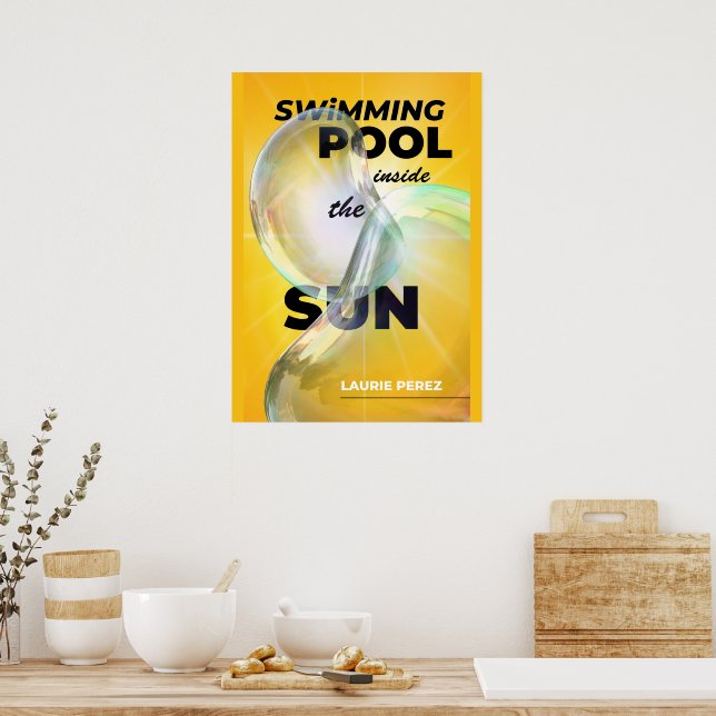 Swimming Pool Inside the Sun Book Cover  Poster (Kitchen)