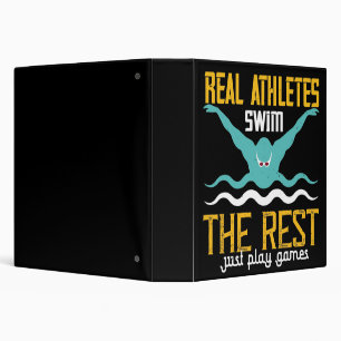 Swimming - Real athletes swim 3 Ring Binder