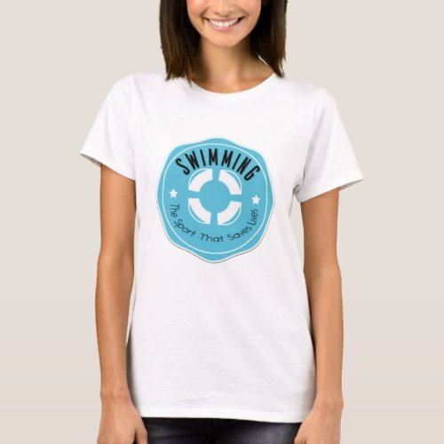 Swimming Sport That Saves Lives T_shirt