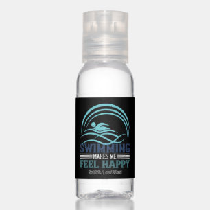 Swimming - Swimming makes me feel happy Hand Sanitizer