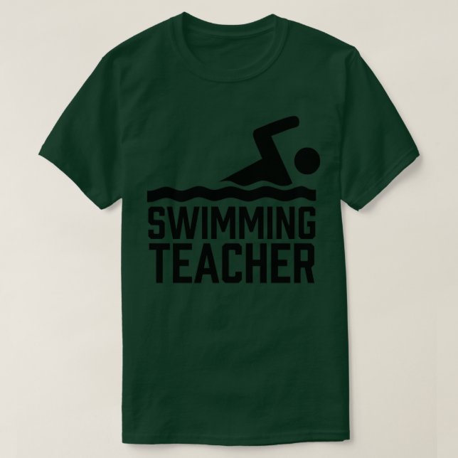 Swimming Teacher Swim Coach Swimming Instructor  T-Shirt (Design Front)