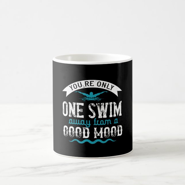 Swimming - You are only one swim away Coffee Mug (Center)