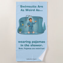 Swimsuits Are Weird Pajamas in the Shower Funny 