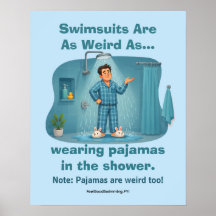 Swimsuits Are Weird Pajamas in the Shower Funny 