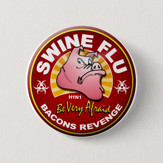 Swine Flu - Bacons Revenge! Pinback Button (Front)
