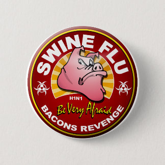 Swine Flu - Bacons Revenge! Pinback Button
