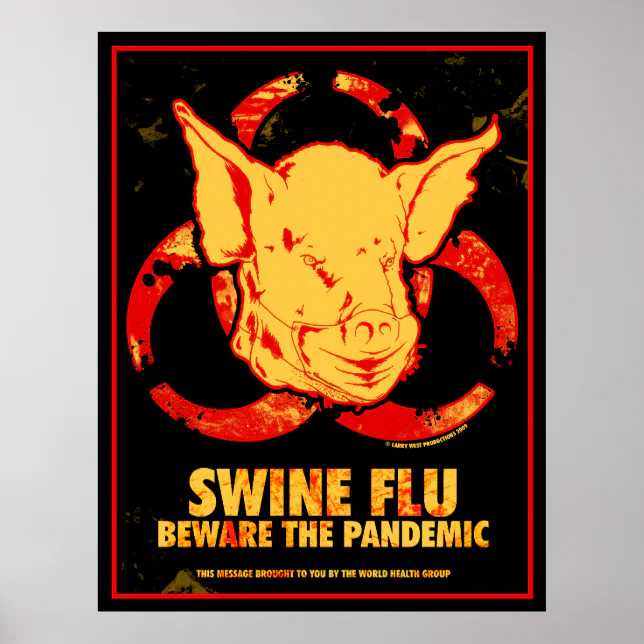 SWINE FLU - Beware The Pandemic! Poster | Zazzle