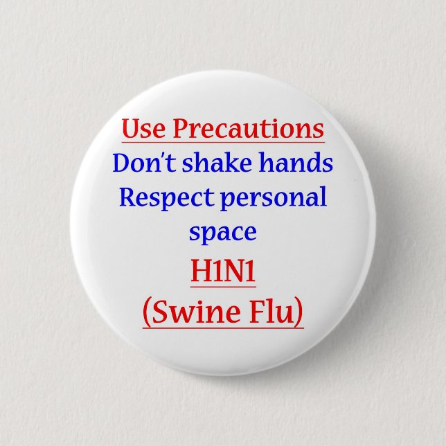 Swine Flu Precautions Button (Front)