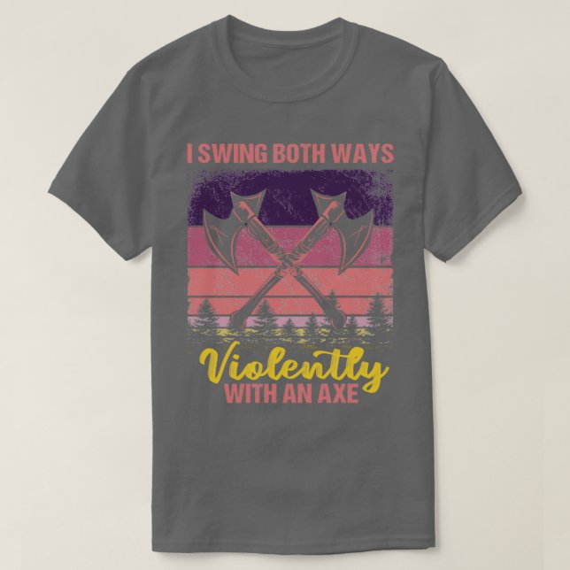 Swing Both Ways Ax T-Shirt (Design Front)