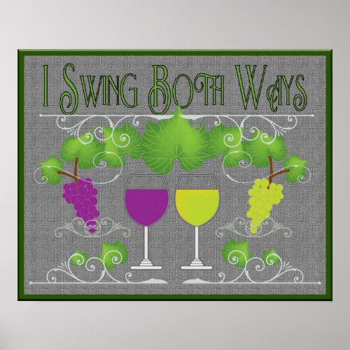 Swing Both Ways Red  White Wine Poster