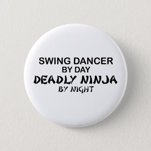 Swing Dancer Deadly Ninja by Night Pinback Button