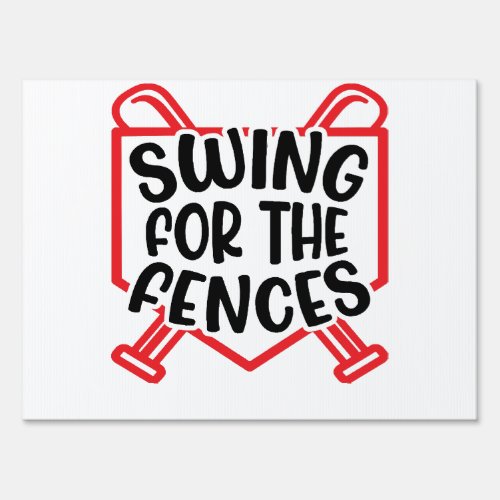 Swing For The Fences Baseball Softball Girls Boys  Sign