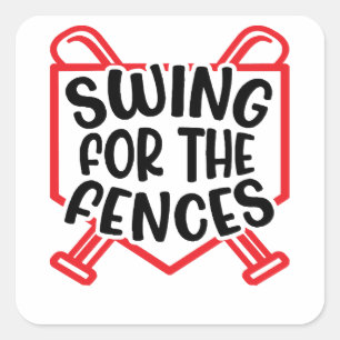 Swing For The Fences Baseball Softball Girls Boys Square Sticker