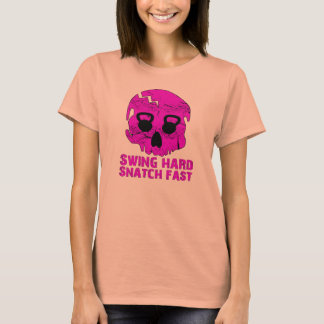 Swing Hard Snatch Fast - Ladies Kettlebell Burnout T-Shirt