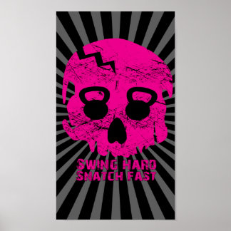 Swing hard Snatch Fast Pink Kettlebell Poster