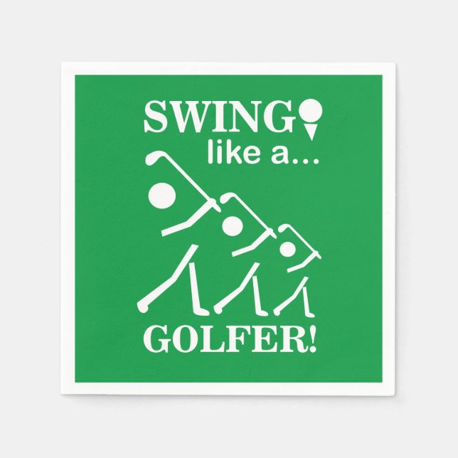Swing Like A Golfer Golf Party Napkins (Front)