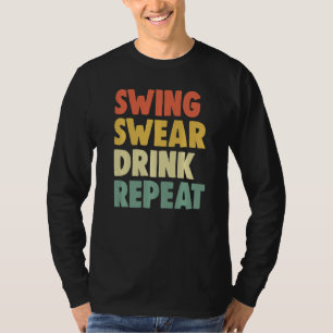 Swing Roll Drink Repeat Player Women Golf T-Shirt