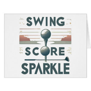 Swing, Score, Sparkle Cards