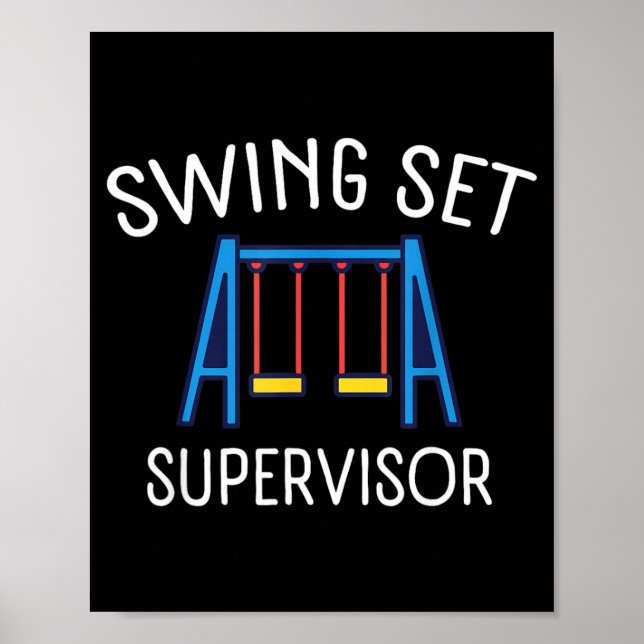 Swing Set Supervisor Poster (Front)