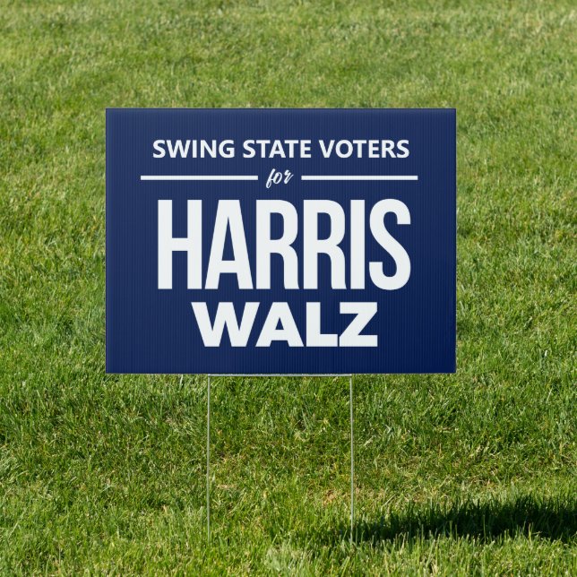 Swing State Voters for Harris Walz Sign (Insitu)
