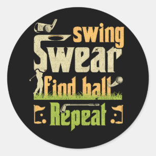 Swing Swear Find Ball Repeat Golf Cart Golfer Golf Classic Round Sticker