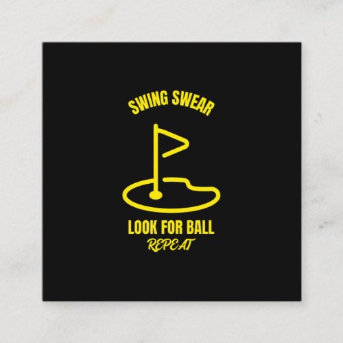 Swing swear look for ball repeat funny golfing gol square business card