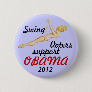 Swing voter for Obama 2012 Pinback Button