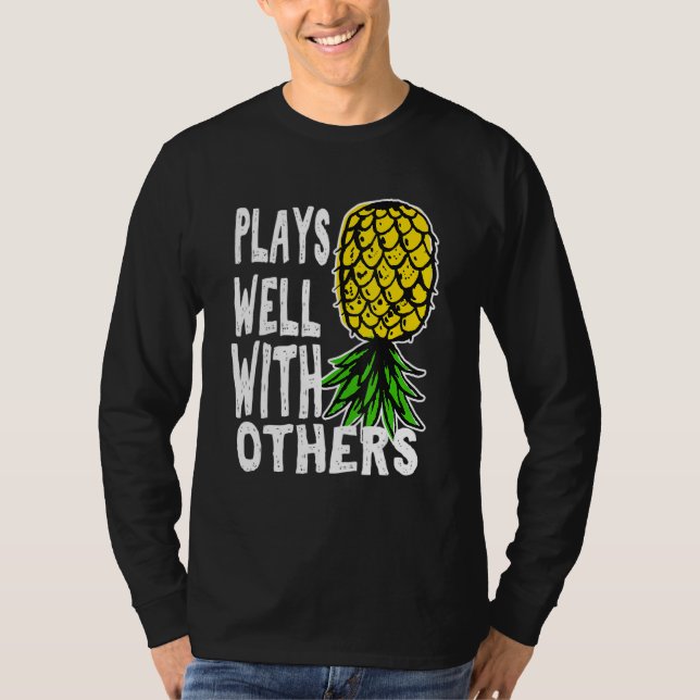 Swinger Couples Plays Well With Others Upside Down T-Shirt (Front)